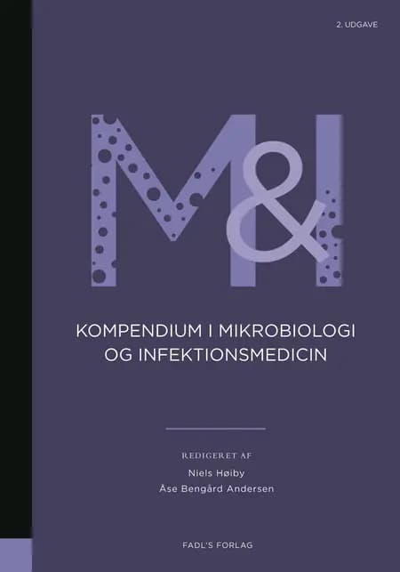 Kompendium i mikrobiologi og infektionsmedicin 2. udgave af Niels Høiby