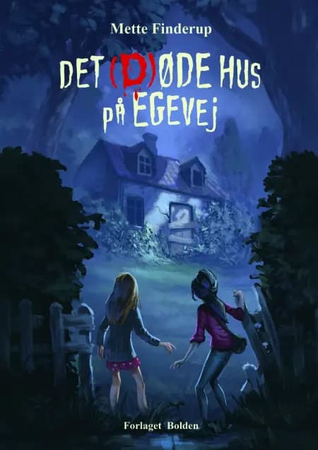 Det (d)øde hus på Egevej af Mette Finderup