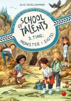 School of Talents - 3. time: Monster i sigte!