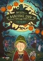 Skolen med magiske dyr 14: Gys og gru!