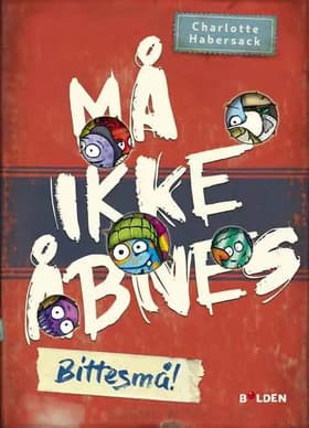 Må ikke åbnes 7: Bittesmå! af Tove Krebs Lange