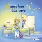 Laura kan ikke sove af Liane Schneider