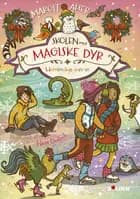 Skolen med magiske dyr 15: Hemmelige venner! af Margit Auer