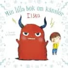 Min lilla bok om känslor: Ilska