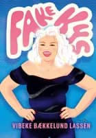 Fake kys af Vibeke Bækkenlund Lassen