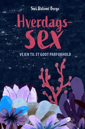 Hverdagssex af Siri Dalsmo Berge