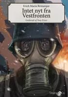 Intet nyt fra vestfronten af Erich Maria Remarque og Tony Evans
