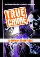 True Crime af Andreas Palmaer