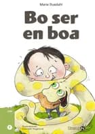 Bo får en boa af Marie Duedahl