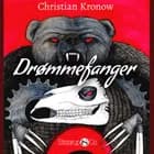 Drømmefanger af Christian Kronow
