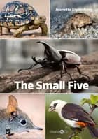 The Small Five