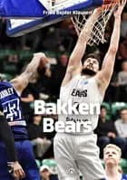 Bakken Bears af Frida Bejder Klausen