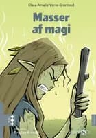 Masser af magi af Clara-Amalie Vorre-Grøntved