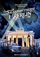 Falskmøntnerne i Berlin af Hanna og Jakob Blixt