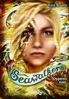 Seawalkers - Opgørets time af Katja Brandis