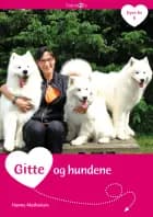 Gitte og hundene af Hanne Mathiasen