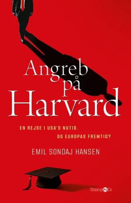 Angreb på Harvard af Emil Sondaj Hansen