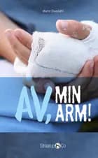 Av, min arm! af Marie Duedahl