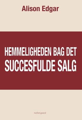 Hemmeligheden bag det succesfulde salg af Alison Edgar