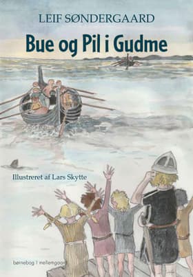 BUE OG PIL I GUDME af Leif Søndergaard