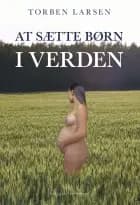 At sætte børn i verden