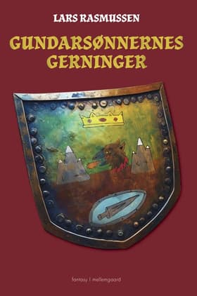 Gundarsønnernes gerninger af Lars Rasmussen