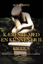 KÆRESTE MED EN KUNSTNER II af Bjarne Gertz