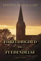 Foreløbighed og fuldendelse  af Kresten Drejergaard