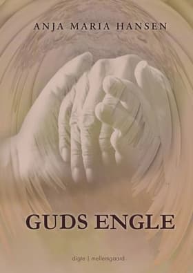 Guds engle af Anja Maria Hansen