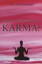 Hvad er det med dét dér karma?