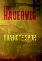 BRÆNDTE SPOR