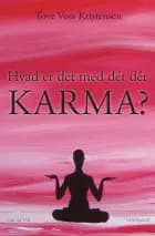 HVAD ER DET MED DÉT DÉR KARMA?