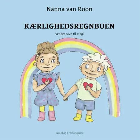 Kærlighedsregnbuen af Nanna van Roon