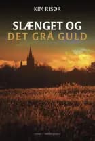 Slænget og det grå guld af Kim Risør
