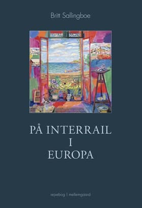På interrail i Europa af Britt Sallingboe