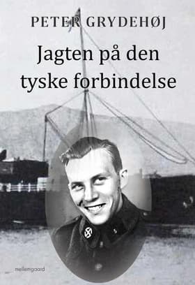 Jagten på den tyske forbindelse af Peter Grydehøj
