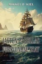 JAGTEN PÅ BELLAS FORSVUNDNE SKAT