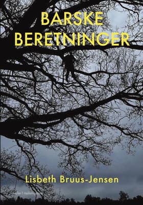 Barske beretninger af Lisbeth Bruus-Jensen