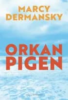 Orkanpigen af Marcy Dermansky
