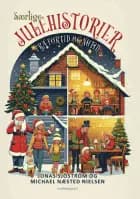 Særlige julehistorier fra fortid og nutid af Jonas Sjöström og Michael Næsted Nielsen