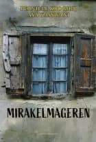 Mirakelmageren af Pernille Kroghøj og Aya Kasswani