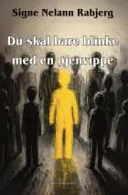 DU SKAL BARE BLINKE MED EN ØJENVIPPE