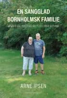 EN SANGGLAD BORNHOLMSK FAMILIE