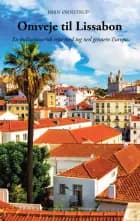 OMVEJE TIL LISSABON