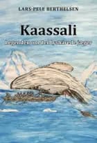 Kaassali: Legenden om den lyshårede jæger af Lars-Pele Berthelsen