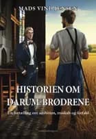Historien om Darum-brødrene af Mads Vind Jensen