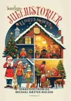 SÆRLIGE JULEHISTORIER FRA FORTID OG NUTID