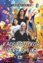 Kaos kan også være smukt
