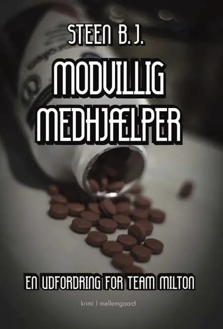Modvillig medhjælper af Steen B.J.