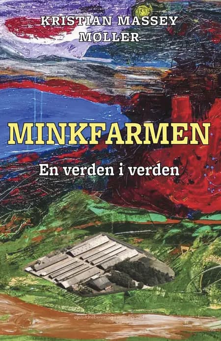 Minkfarmen af Kristian Massey Møller